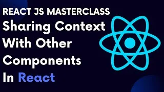 Thumbnail: ReactJS Tutorial 77:  Sharing Context With Other Components In React