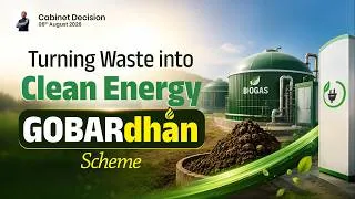 Thumbnail: GOBARdhan Scheme Explained | Turning organic waste into clean energy & sustainable wealth
