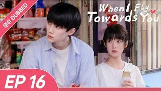 Thumbnail: When I Fly Towards You | EP 16 | 【Hindi Dub】 - School Love Story ❤️ | Cute First Love Chinese Drama
