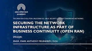 Thumbnail: Securing the Network Infrastructure as Part of Business Continuity Open RAN