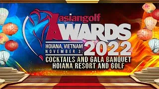Thumbnail: 2022 Asian Golf Gala Awards Banquet - Part 1
