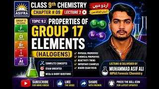 Thumbnail: Class 9 Chemistry |Chap#9 | Lec#2 |9.2 Properties of Group 17 Elements (Halogens) |Urdu |M. Asif Ali