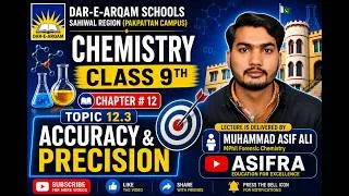 Thumbnail: Class 9 Chemistry Chapter 12 | Topic12.3 Accuracy & Precision | Complete Lecture in Urdu| M Asif Ali