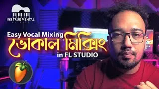 Thumbnail: How to Mix Vocals Like a Pro in FL Studio (Bangla Tutorial)
