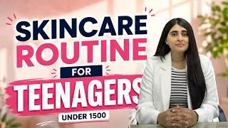 Thumbnail: Teenage Skin Care Routine| Budget Skincare Routine for teenagers under 1500|