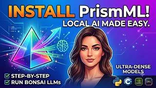Thumbnail: How to Install PrismML & Run Ultra-Dense Local Bonsai LLMs (Step-by-Step)