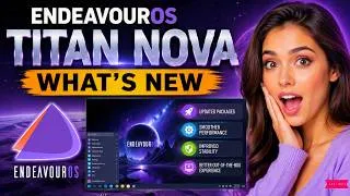 Thumbnail: EndeavourOS Titan Nova: What’s New?