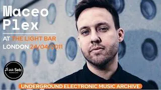 Thumbnail: Maceo Plex at The Light Bar - London 24/04/2011 - Deep House Music