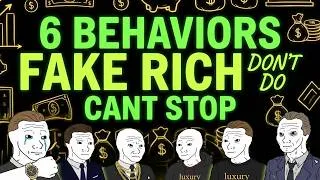 Thumbnail: Rich People Don't Do These 6 Things (That Fake Rich People Can't Stop Doing)