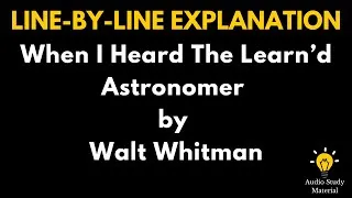 Thumbnail: Line By Line Explanation Of The Poem When I Heard The Learn’d Astronomer By Walt Whitman