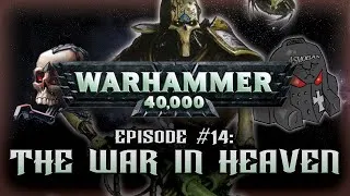 Thumbnail: [REUPLOAD] Warhammer 40K: In a Nutshell! | Episode #14 - The War in Heaven (Unfiltered Voice)