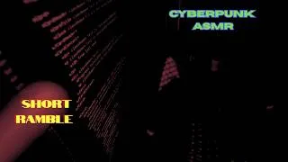 Thumbnail: Cyberpunk ASMR Real Voice | Wetware Crash 🧠 Lo-Fi Sci-Fi Rambling for Sleep