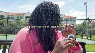 Thumbnail: doing ASMR outside until I can't anymore...[spoiler: I don't last very long..]