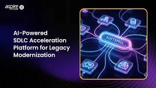 Thumbnail: AI-Powered SDLC Acceleration Platform for Legacy Modernization | SoftSpell