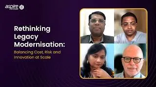 Thumbnail: Rethinking Legacy Modernization: Balancing Cost, Risk & Innovation at Scale | Aspire Systems