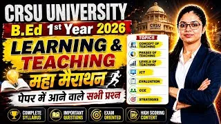 Thumbnail: CRSU B.Ed 1st Year Learning and Teaching Marathon Class 2026 | Important Questions