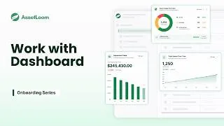 Thumbnail: How to Work with AssetLoom Dashboard