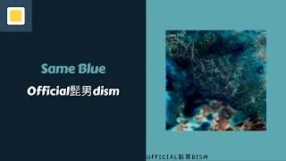 Thumbnail: Official HIGE DANdism - Same Blue [Lyrics/Romaji/Terjemahan]