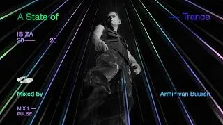 Thumbnail: A State Of Trance, Ibiza 2026: Mix 1: Pulse (Mixed by Armin van Buuren)