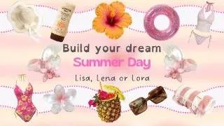 Thumbnail: Build Your Perfect Summer Day 🌊✨☀️ | Lisa, Lena, or Lora?