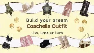 Thumbnail: Build your Dream Coachella Outfit! 🎡✨ | Lisa, Lena or Lora? 🌵