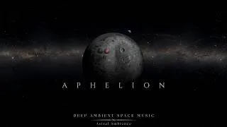Thumbnail: Aphelion | Deep Ambient Space Music in the Cold Between the Stars [Space Calm]