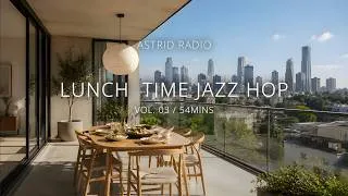 Thumbnail: Sunny Afternoon Jazz Hop ✨ Airy Background Music for Lunch Breaks & Casual Dining
