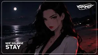 Thumbnail: Noé Solange - Stay (Lyrics)