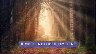 Thumbnail: Guided Meditation | Jump to Your Highest Timeline