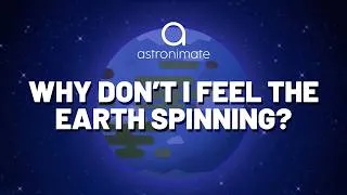 Thumbnail: Why Don't I Feel Earth Spinning?