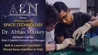 Thumbnail: INTRODUCTION TO SPACE TECHNOLOGY | BIRDS-3/NEPALISAT-1 PROJECT | Dr. Abhas Maskey | AEN
