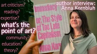 Thumbnail: interviewing Anna Kornbluh, author of Immediacy: or the Style of Too Late Capitalism
