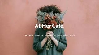 Thumbnail: The Corner Table Fills — Lounge Jazz for Quiet Company | 1 Hour