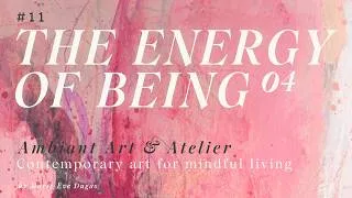 Thumbnail: TV ART SLIDESHOW | The Energy of Being (Paintings 7–12, Mix 4) | Ambient Abstract Art