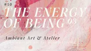 Thumbnail: TV ART SLIDESHOW | The Energy of Being (Paintings 7–12, Mix 3) | Ambient Abstract Art