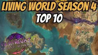 Thumbnail: Top 10 Things in Living World Season 4 (Guild Wars 2)