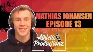 Thumbnail: MATHIAS JOHANSEN | Athletic Productionz Podcast #13