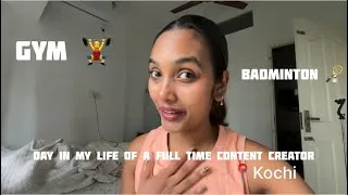 Thumbnail: DAY IN MY LIFE OF FULL TIME CONTENT CREATOR 🤓/LIVING IN 📍KOCHI