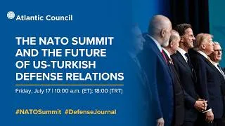 Thumbnail: The NATO Summit and the future of US-Turkish defense relations