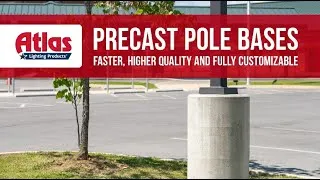 Thumbnail: Precast Pole Bases — Faster, Higher Quality, & Fully Customizable