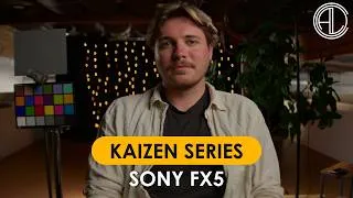 Thumbnail: What Does the Kaizen Series Look Like on the Sony FX5?