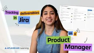 Thumbnail: Tracking deliverables in Jira as a Product Manager | How I Atlassian