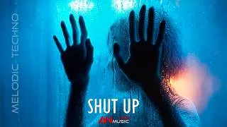 Thumbnail: AN – Shut Up | Melodic Techno [Original Track]