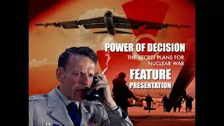 Thumbnail: POWER OF DECISION - SECRET NUCLEAR WAR PLANS (Restored Version)