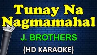 Thumbnail: TUNAY NA NAGMAMAHAL - J Brothers (HD Karaoke)