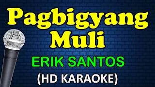 Thumbnail: PAGBIGYANG MULI - Erik Santos (HD Karaoke)