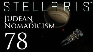 Thumbnail: Stellaris | Judean Nomadicism | Episode 78