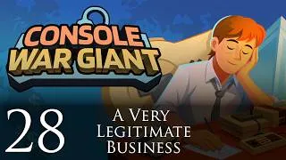 Thumbnail: Console War Giant | A Very Legitimate Business | Episode 28