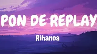 Thumbnail: Rihanna - Pon de Replay (Lyrics)