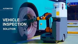 Thumbnail: AUBO Robot Enables 24/7 Autonomous Vehicle Inspection